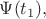 $\Psi(t_1),$
