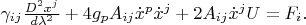 $\gamma_{ij}\frac{D^{2}x^{j}}{d\lambda^{2}}+4g_{p}A_{ij}\dot{x}^{p}\dot{x}^{j}
+2A_{ij}\dot{x}^{j}U=F_{i}.$