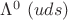 $\Lambda^{0}$ $\left ( uds \right )$