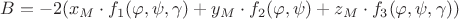 $B = -2(x_M \cdot f_1(\varphi, \psi,\gamma) +y_M \cdot f_2(\varphi, \psi) + z_M \cdot f_3(\varphi, \psi,\gamma) )$