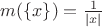 $m(\{x\}) = \frac{1}{|x|}$