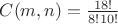 $C(m,n) = \frac {18!}{8!10!} $