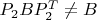 $P_2BP_2^T \neq B$