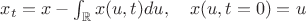 $x_t=x-\int_{\mathbb{R}}x(u,t)du,\quad x(u,t=0)=u$