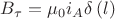 $B_\tau   = \mu _0 i_A \delta \left( l \right)$
