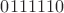 $0111110$