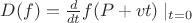 $D(f)=\frac{d}{dt} f(P+vt)\mid_{t=0}$