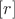 $[r]$
