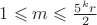 $1\leqslant m \leqslant \frac{5^kr}{2}$