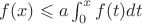 $f(x)\leqslant a\int_0^x f(t)dt$