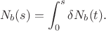 $$N_b(s) = \int_0^s\delta N_b(t).$$
