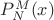 $P_N^M(x)$