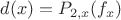 $d(x) = P_{2,x}(f_x)$