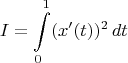 $$I = \int\limits_0^1(x'(t))^2\,dt$$