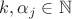 $k,\alpha_j\in\mathbb N$