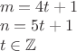 $\\m=4t+1\\n=5t+1\\t\in\mathbb{Z}$