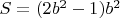 $ S=(2b^2-1)b^2 $