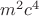 $m^2c^4$