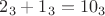 $2_3+1_3= 10_3$