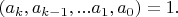 $(a_k,a_{k-1},...a_1,a_0)=1.$