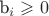 b_i \geqslant 0