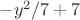 ${-y^2/7}+7$