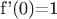 f'(0)=1