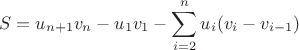 $$S=u_{n+1}v_n-u_1v_1-\sum \limits _{i=2}^nu_i(v_i-v_{i-1})$$
