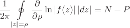 $\displaystyle\frac{1}{2\pi}\oint\limits_{\left\lvert{z}\right\rvert=\rho}^{}\frac{\partial}{\partial\rho}\ln\left\lvert{f(z)}\right\rvert\left\lvert{dz}\right\rvert=N-P$