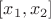 $[x_1, x_2]$