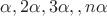 $\alpha, 2\alpha, 3\alpha, \ndots, n\alpha$