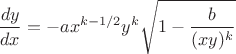 $$\frac{dy}{dx}=-ax^{k-1/2}y^k \sqrt{1-\frac{b}{(xy)^k}}$$ $$\frac{dy}{dx}=-ax^{k-1/2}y^k \sqrt{1-\frac{b}{(xy)^k}}$$