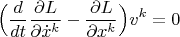 $$\Big(\frac{d}{dt}\frac{\partial L}{\partial \dot x^k}-\frac{\partial L}{\partial  x^k}\Big)v^k=0$$