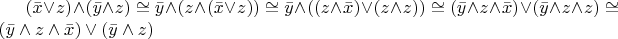 $(\bar{x}\vee z)\wedge(\bar{y}\wedge z)\cong\bar{y}\wedge(z\wedge(\bar{x}\vee z))\cong\bar{y}\wedge((z\wedge\bar{x})\vee(z\wedge z))\cong(\bar{y}\wedge z\wedge\bar{x})\vee(\bar{y}\wedge z\wedge z)\cong(\bar{y}\wedge z\wedge\bar{x})\vee(\bar{y}\wedge z)$