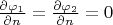 $\frac{\partial\varphi_1}{\partial n}=\frac{\partial\varphi_2}{\partial n}=0$
