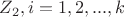 $Z_2, i=1,2,...,k$