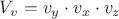 $V_v=v_y\cdot v_x\cdot v_z$