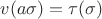 $v(a\sigma)=\tau(\sigma)$