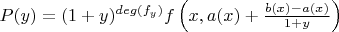 $P(y)=(1+y)^{deg(f_y)}f\left(x,a(x)+\frac{b(x)-a(x)}{1+y}\right)$