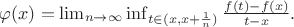 $   \varphi(x) = \lim_{n \to \infty} \inf_{t \in (x, x + \frac{1}{n})} \frac{f(t)-f(x)}{t-x}.   $