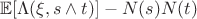 $$\mathbb E[\Lambda (\xi , s\wedge t)] - N(s)N(t)$$