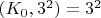 $(K_0,3^2) =3^2$