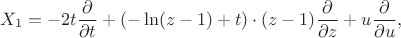 $$X_1=-2t\frac{\partial}{\partial t}+(-\ln(z-1)+t)\cdot (z-1)\frac{\partial}{\partial z}+u\frac{\partial}{\partial u},$$