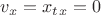 ${v_x}  =  {x_t_x} = 0$