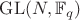 $\mathrm{GL}(N, \mathbb F_q)$