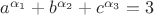$a^{\alpha_1}+b^{\alpha_2}+c^{\alpha_3}=3$