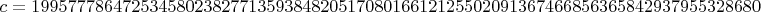 $c=199577786472534580238277135938482051708016612125502091367466856365842937955328680$