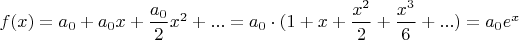 $f(x)=a_0+a_0x+\dfrac{a_0}{2}x^2+...=a_0\cdot(1+x+\dfrac {x^2}2+\dfrac {x^3}6+...)=a_0e^x$