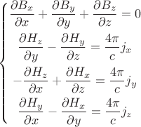 $$\[\left\{ \begin{gathered} \frac{\partial B_x}{\partial x} + \frac{\partial B_y}{\partial y} + \frac{\partial B_z}{\partial z} = 0 \\ \frac{\partial H_z}{\partial y} - \frac{\partial H_y}{\partial z} = \frac{{4\pi }}{c} j_x \\ -\frac{\partial H_z}{\partial x} + \frac{\partial H_x}{\partial z} = \frac{{4\pi }}{c} j_y \\ \frac{\partial H_y}{\partial x} - \frac{\partial H_x}{\partial y} = \frac{{4\pi }}{c} j_z \end{gathered} \right.\]$$