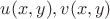 $ u(x, y), v(x, y)$